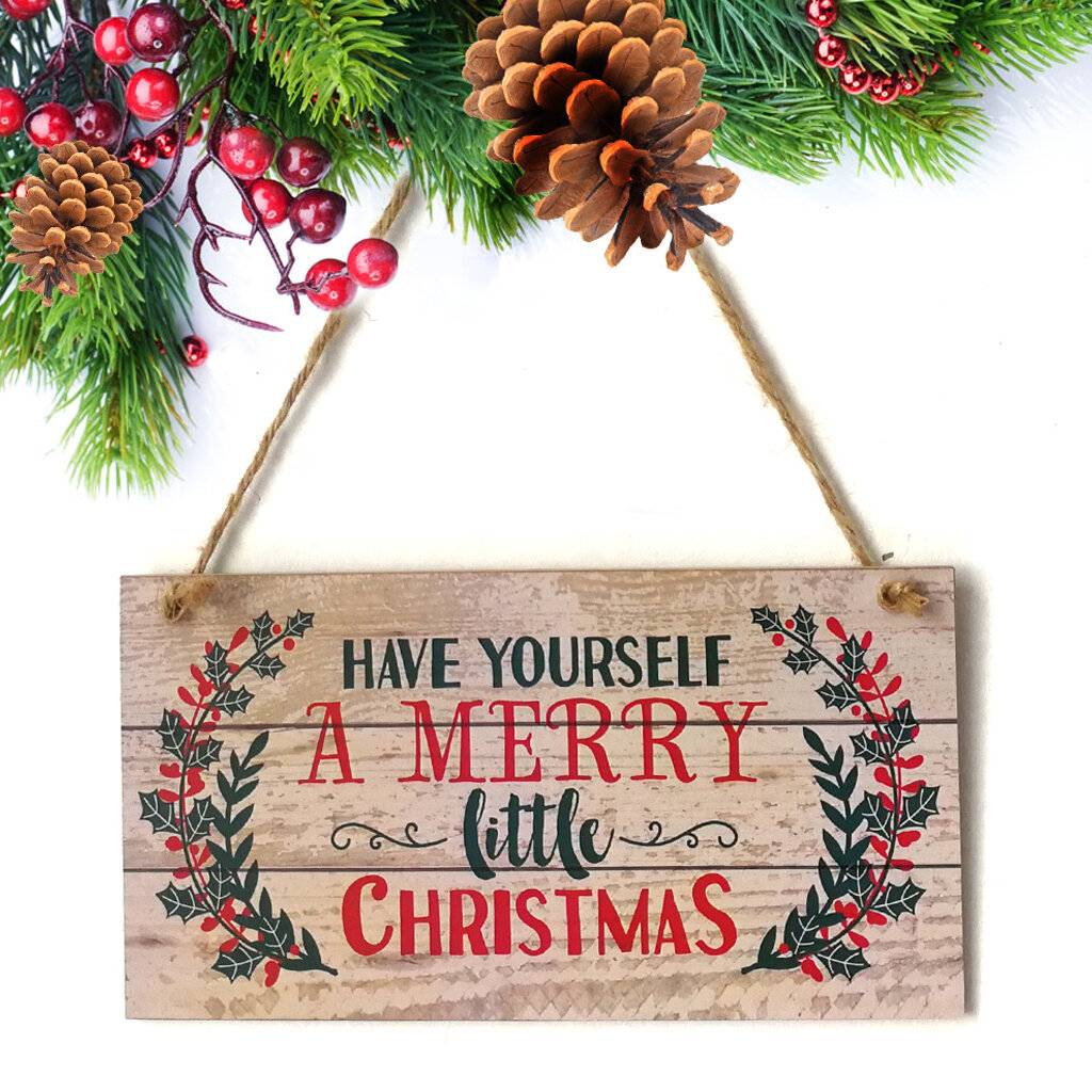 

Have Yourself A Merry Little Christmas Wood Plank Design Hanging Sign Holiday Door Decoration