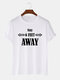 Mens Funny Stay Away Slogan Short Sleeve 100% Cotton T-shirts - White