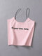 Letters Printed Spaghetti Strap Tank Tops - Pink